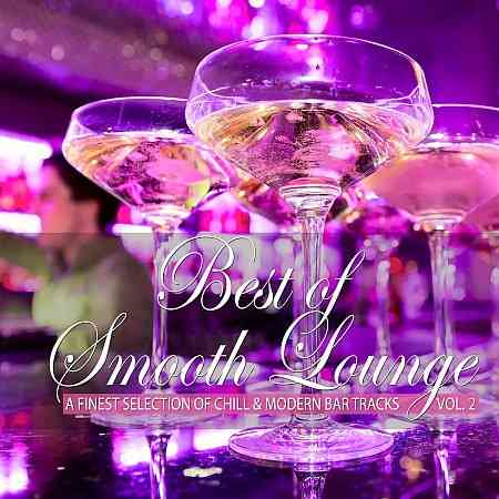 Best of Smooth Lounge, Vol. 2 2021 торрентом