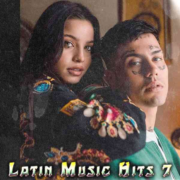 Latin Music Hits 7 2021 торрентом