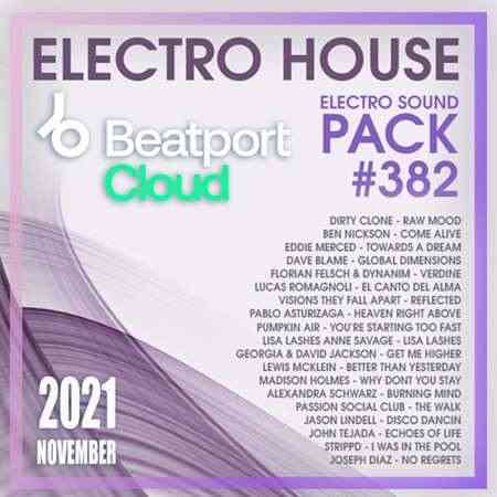 Beatport Electro House: Sound Pack #382 2021 торрентом
