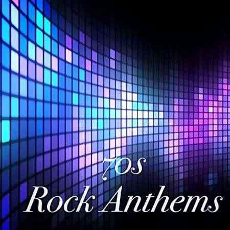 70s Rock Anthems 2021 торрентом