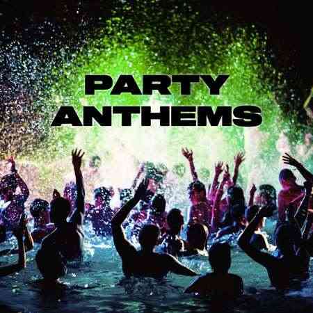 Party Anthems 2021 торрентом