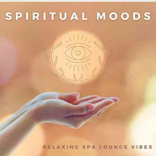 Spiritual Moods [Relaxing Spa Lounge Vibes] 2021 торрентом