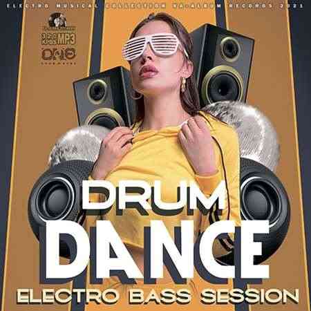Drum Dance: Electro Bass Session 2021 торрентом
