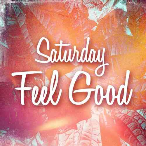 Saturday Feel Good 2021 торрентом