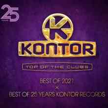 Kontor Top Of The Clubs Best Of 2021 x Best Of 25 Years Kontor Record [4CD] 2021 торрентом