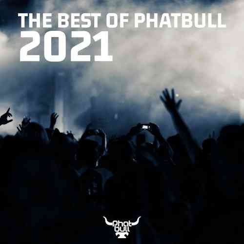 The Best of Phatbull, 2021 2021 торрентом