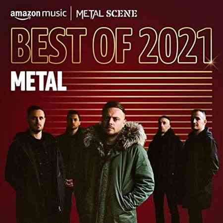 Best of 2021꞉ Metal 2021 торрентом