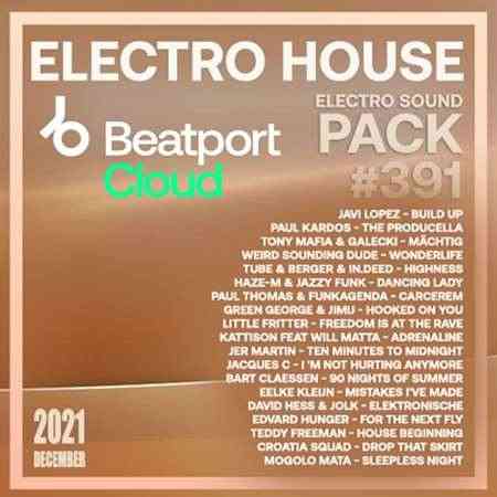Beatport Electro House: Sound Pack #391 2021 торрентом