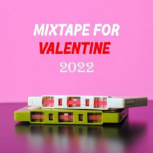 Mixtape for Valentine 2022 2022 торрентом