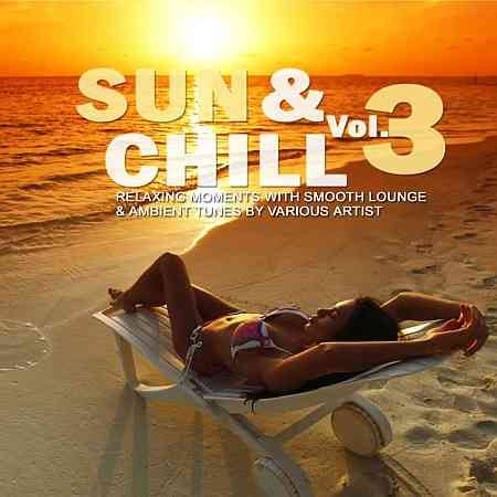 Sun & Chill, Vol. 3 2015 торрентом