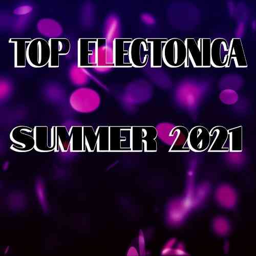 Top Electonica Summer 2021 2022 торрентом