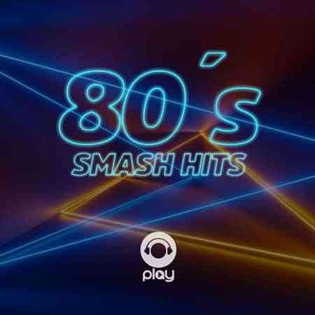 80's Smash hits 2022 торрентом