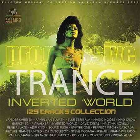 Inverted World: Progressive Trance Set 2022 торрентом