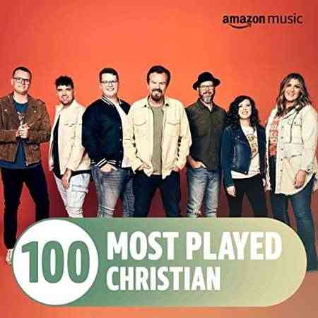 The Top 100 Most Played꞉ Christian 2022 торрентом
