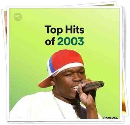 Top Hits of 2003 2022 торрентом