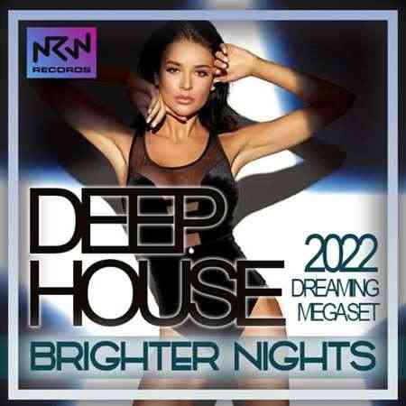 Brighter Nights: Deep House Dreaming Megaset 2022 торрентом
