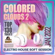 Colored Clouds 2: Electro House Session 2022 торрентом