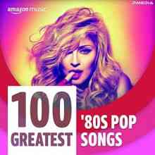 100 Greatest 80s Pop Songs 2022 торрентом