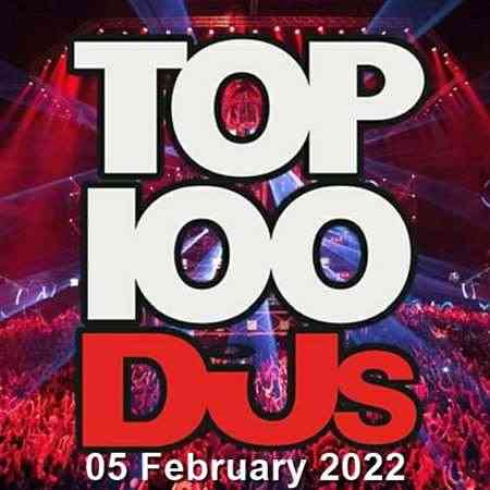 Top 100 DJs Chart [05.02] 2022