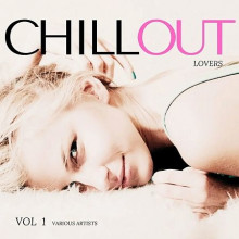 Chill Out Lovers, Vol. 1 2022 торрентом