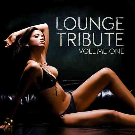 Lounge Tribute, Vol. 1 2010 торрентом