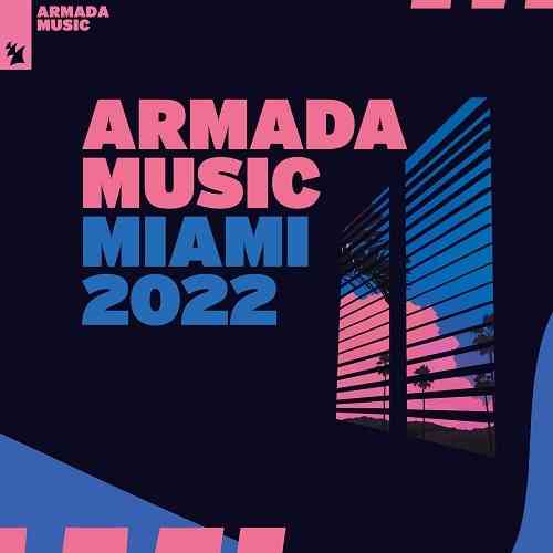 Armada Music - Miami 2022 Extended Versions 2022 торрентом