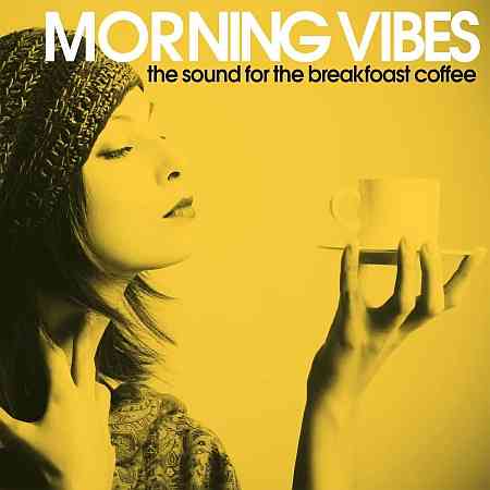 Morning Vibes (The Sound For the Breakfast Coffee)
