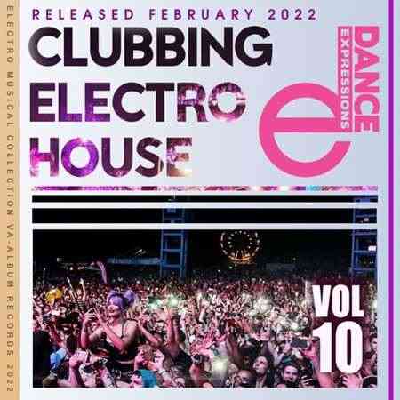 E-Dance: Clubbing Electro House (Vol.10) 2022 торрентом