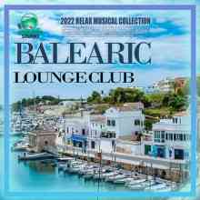 Balearic Lounge Club 2022 торрентом