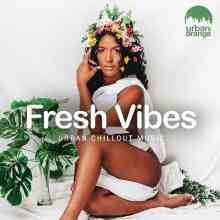 Fresh Vibes: Urban Chillout Music 2022 торрентом