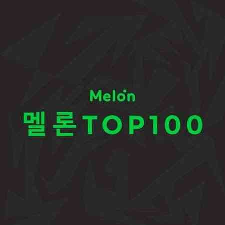 Melon Top 100 K-Pop Singles Chart [13.03] 2022 2022 торрентом