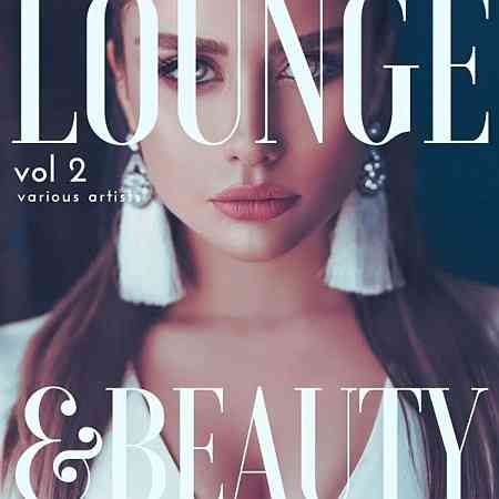Lounge & Beauty, Vol. 2 2022 торрентом