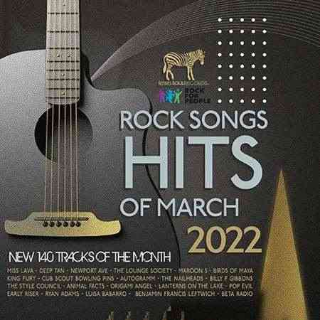 Rock Songs Hits Of March 2022 торрентом