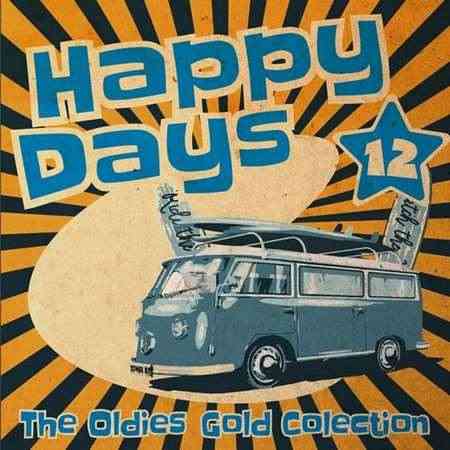 Happy Days - The Oldies Gold Collection [Volume 12]