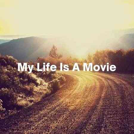 My Life Is A Movie