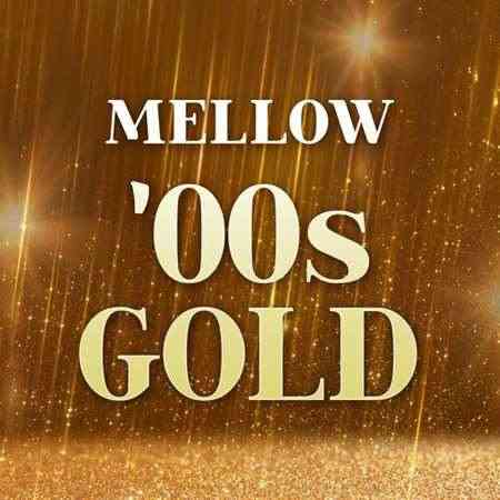 Mellow '00s Gold 2022 торрентом