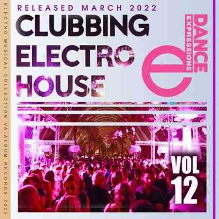 E-Dance: Clubbing Electro House [Vol.12] 2022 торрентом
