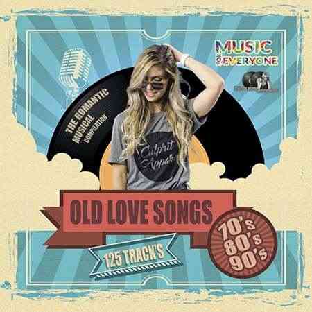 Old Love Songs 70's-80's-90's 2022 торрентом