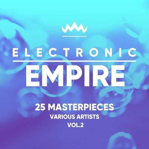 Electronic Empire [25 Masterpieces] Vol. 2 2022 торрентом