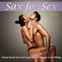 Sax for Sex, Vol. 1