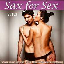 Sax for Sex, Vol. 2