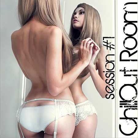 Chillout Room Session #1 2012 торрентом