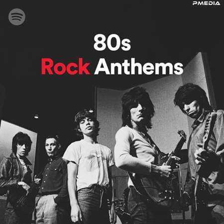 80s Rock Anthems