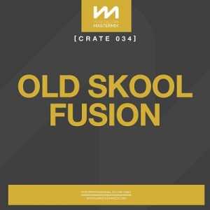 Mastermix Crate 034: Old Skool Fusion 2022 торрентом