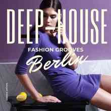 Deep-House Fashion Grooves Berlin 2022 торрентом