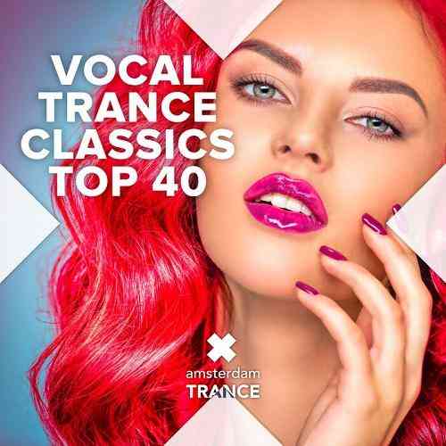 Vocal Trance Classics Top 40 2022