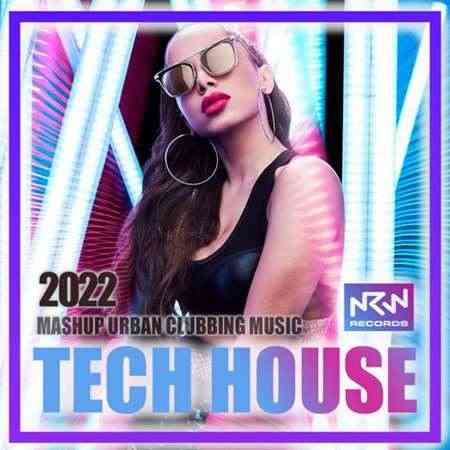 Tech House: Mashup Urban Mix 2022 торрентом