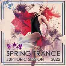 Spring Trance Euphoric Session 2022 торрентом