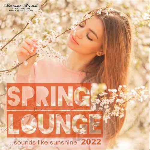 Spring Lounge 2022 [Sounds Like Sunshine]