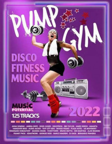 Pump Gym: Disco Fitness Music 2022 торрентом